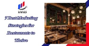 7 Best Marketing Strategies for Restaurants to Thrive