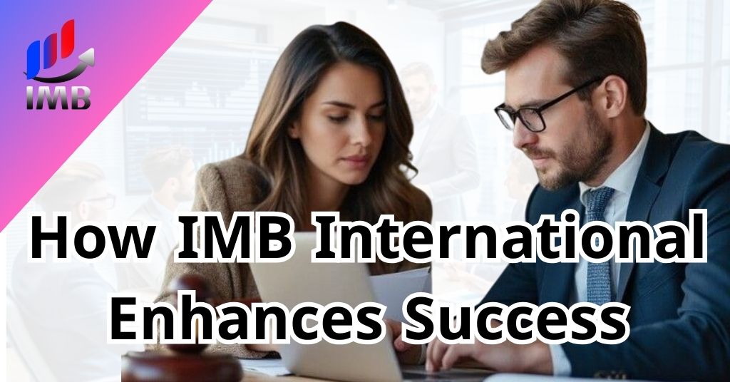 How IMB International Enhances Success