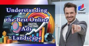 Understanding the Best Online Ads Landscape
