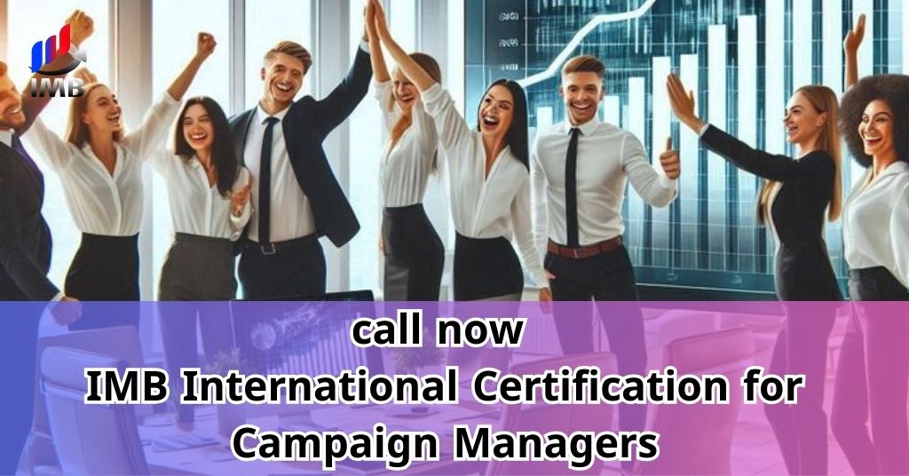 call now IMB International Certification for Campaign Managers