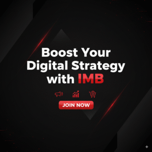 boost your digital strategy with IMB