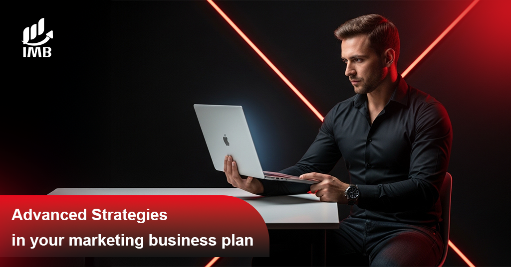 Advanced Strategies in your marketing business plan