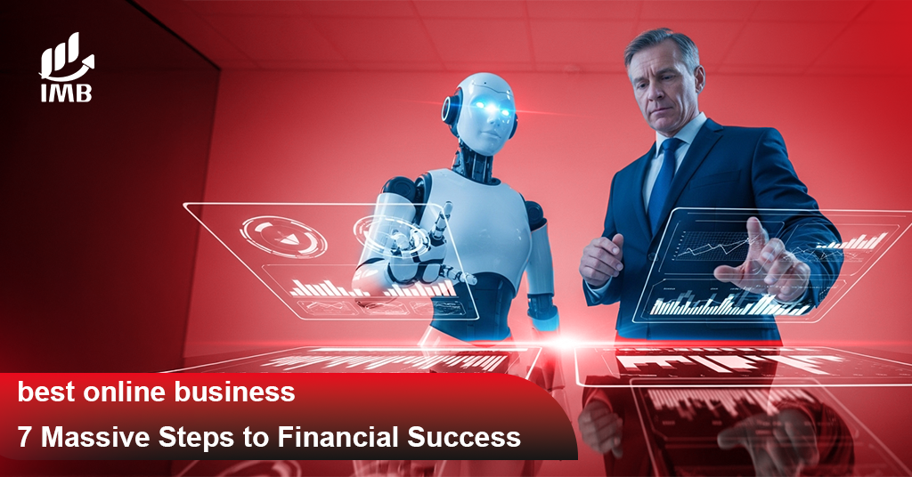 best online business 7 Massive Steps to Financial Success